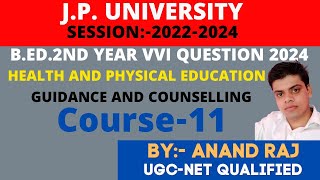 JPUniversity BEd2nd year 5 Important Question 2024 ।। C11 Health and physical edu and guidance [upl. by Tyler]