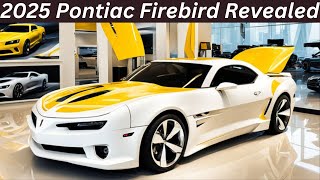 New 2025 Pontiac Firebird Revealed ReviewInteriorExteriorFirst LookFeaturesPrice [upl. by Olaf]