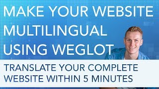 Weglot Multilingual  Translate Your Website In Minutes [upl. by Dobbins]