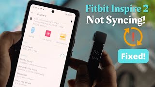 Fitbit Inspire 2 Not Syncing with Smartphone Fixed Here [upl. by Pontias64]