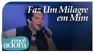 Regis Danese  Faz Um Milagre em Mim DVD 10 Anos Vídeo Oficial [upl. by Daye370]