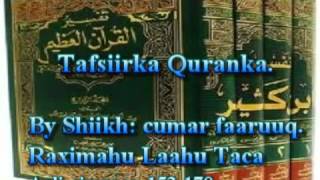 Tafsiirka Quranka by Sheikh Cumar Faaruuq AaliCimraan 153170 [upl. by Acissaj512]