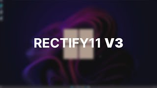 Windows 11 Done Right  Rectify11 v3 [upl. by Yelroc]