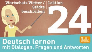 Deutsch lernen mit Dialogen  Lektion 24  Wortschatz Wetter  Schweiz [upl. by Winola]