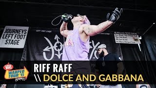 Riff Raff  Dolce And Gabbana Live 2015 Vans Warped Tour [upl. by Aenat566]