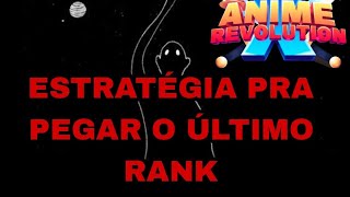 ESTRATÉGIA PRA FARMAR PRO ÚLTIMO RANK NO ANIME REVOLUTION X RUMO A 3k [upl. by Hymie]