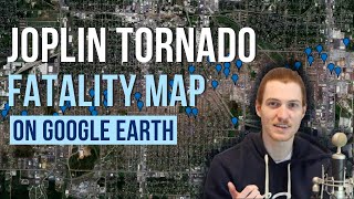 Joplin Tornado Fatality Map on Google Earth [upl. by Retswerb559]