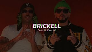 BRICKELL  FEID FT YANDEL [upl. by Dickinson371]