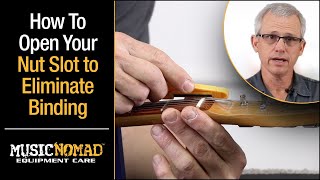 How to Open widen your Guitar or Bass Nut Slot to Eliminate Pinging Binding and Tuning Issues [upl. by Nauqat]