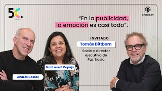 Capítulo 8 Tomás Dittborn quotEn la publicidad la emoción es casi todoquot [upl. by Ybrik]