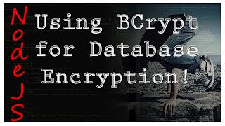 NodeJS  Using BCrypt for Database Encryption  Tutorial 9 [upl. by Naimad]