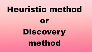 HEURISTIC METHOD OR DISCOVERY METHOD IN DETAIL  BED  HPU  SPU [upl. by Erdda743]