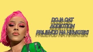 DOJA CAT ADDICTION PRIJEVOD NA HRVATSKI [upl. by Ojiram92]