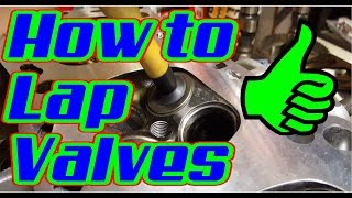 How to Lap Valves the easy method [upl. by Ehctav635]