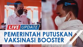 Presiden Umumkan Vaksin Booster Dimulai 12 Januari Sasaran 21 Juta Orang Ini Syarat amp Kriterianya [upl. by Yedok]