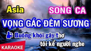 Karaoke Vọng Gác Đêm Sương Song Ca Asia Beat  Nhan KTV [upl. by Ennoval986]