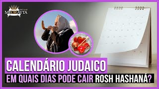 Calendário Judaico  Dias da semana de Rosh Hashaná [upl. by Nerrad]