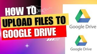 How to Upload Files to Google Drive the Easy Way Revealed [upl. by Euqina]