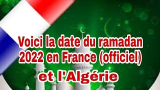 Voici la date du ramadan 2022 en France et lAlgérie officiel samedi 2 avril [upl. by Sven]