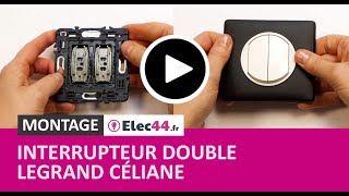 TUTO 💡  Comment monter un interrupteur double de la marque Legrand et de la gamme Céliane [upl. by Ancilin]