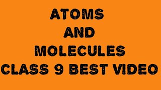 ATOMS AND MOLECULES CLASS 9 PART 2 [upl. by Caassi]