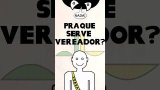 O que faz um vereador prefeito vereador eleições [upl. by Sillek]