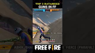 Top 3 Badtameez guns in ff freefire shorts [upl. by Lodovico]