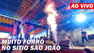 AO VIVO NO SÍTIO SÃO JOÃO EM CAMPINA GRANDE PB  LIVE 110 [upl. by Surat55]