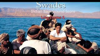 Swades 2004  Love theme 1  BGM  AR Rahman [upl. by Salinas]