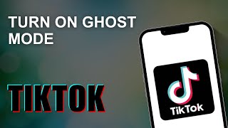 How To Turn ON Ghost Mode On TikTok [upl. by Adlanor]