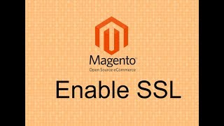 Magento 2 Tutorials Lesson 25  How to enable SSL in Magento 2 [upl. by Ikciv]