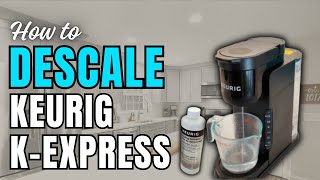 DESCALE Keurig KExpress in 6 EASY Steps [upl. by Anileme106]