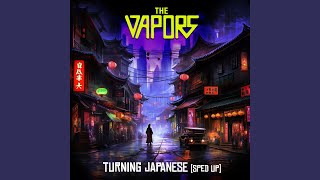 Turning Japanese ReRecorded [upl. by Laidlaw]