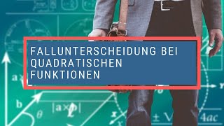 Fallunterscheidung bei quadratischen Funktionen [upl. by Jarv433]