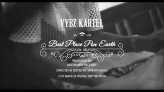 Vybz Kartel  Best Place Pon Earth  clean 2016 official Vevo version [upl. by Ifar]