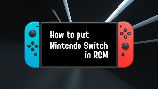 ニンテンドースイッチをRCMに入れる方法  How to put Nintendo Switch in RCM [upl. by Bronny]