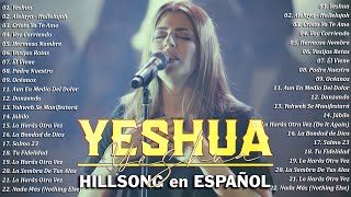 Yahweh Se Manifestará 🙏 Hillsong en Español Sus Mejores Canciones 2023 🙏 [upl. by Uri]