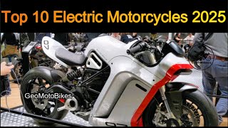 Top 10 Electric Motorcycles You Can Enjoy 2025 [upl. by Feil]