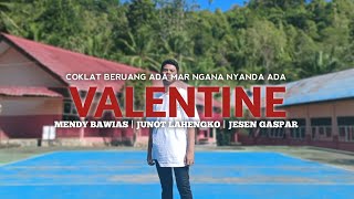 Mendy Bawias  VALENTINE Ft Junot Lahengko x Jesen Gaspar Official Music Video [upl. by Braden]