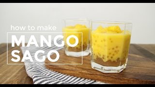 How to Make Mango Sago  Yummy Ph [upl. by Marilla]