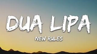 Dua Lipa  New Rules Lyrics [upl. by Pournaras945]