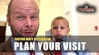 Plan Your Visit  Pastor Matthew Nettesheim  Chesapeake Baptist [upl. by Assirrem]