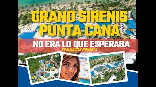 Grand Sirenis Punta Cana Evaluacion Honesta [upl. by Banerjee903]