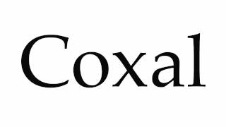 How to Pronounce Coxal [upl. by Shantee]