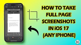 How To Take Full Page Screenshots in iOS 17 Any iPhone [upl. by Loutitia15]