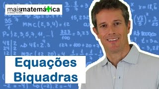 Matemática Básica  Aula 38  Equações Biquadradas Última aula de MTM Básica [upl. by Akkim759]