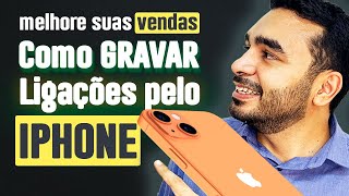 Como Gravar Ligações no iPhone sem instalar Nada [upl. by Helsa]