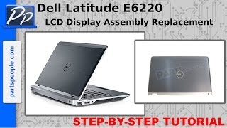 Dell Latitude E6220 LCD Display Assembly Video Tutorial Teardown [upl. by Arac]