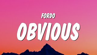 Fordo  OBVIOUS Lyrics [upl. by Walling]