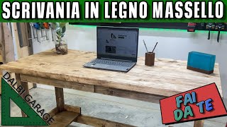 TAVOLO SCRIVANIA IN LEGNO MASSELLO FAI DA TE [upl. by Kaazi]